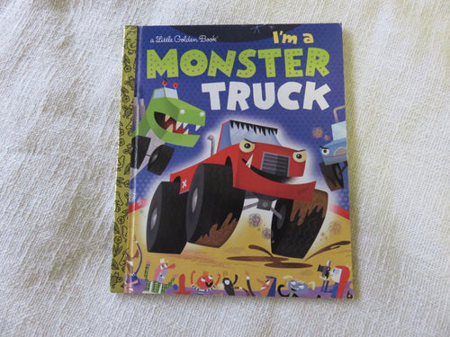 I’m a Monster Truck - A Little Golden Book